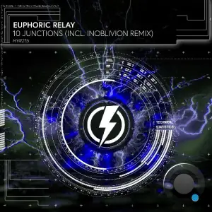 Euphoric Relay - 10 Junctions (Incl. Inoblivion Remix) (2026)