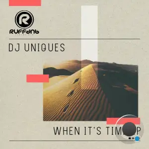 DJ Uniques - When It's Time (2026)