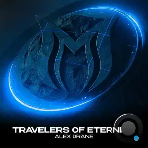 Alex Drane - Travelers Of Eternity (2026)