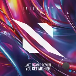 Jake Ryan & Revlin - You Get Me High (2026)