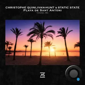 Christophe Quinlivan-Hunt & Static State - Playa De Sant Antoni (2026)