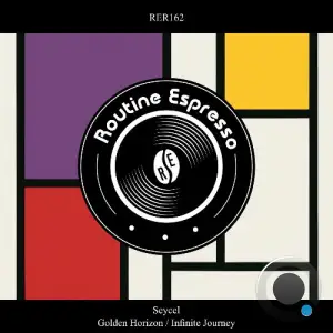 Seycel - Golden Horizon / Infinite Journey (2026)