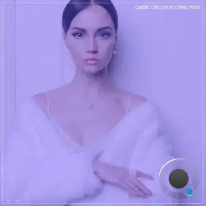 Classic Chillout & Lounge Music (2026)