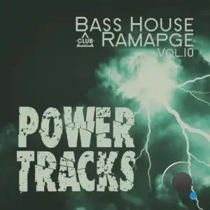 Bass House Rampage: Power Tracks, Vol. 10 (2026)