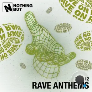 Nothing But... Rave Anthems, Vol. 12 (2026)