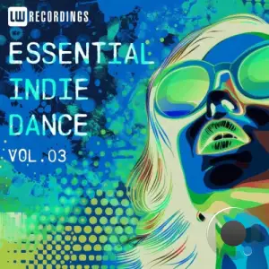 Essential Indie Dance, Vol. 03 (2026)