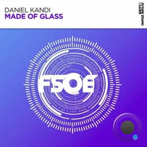 Daniel Kandi - Made Of Glass (2026)