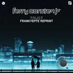 Ferry Corsten - Trust (Frankyeffe Extended Reprint) (2026)