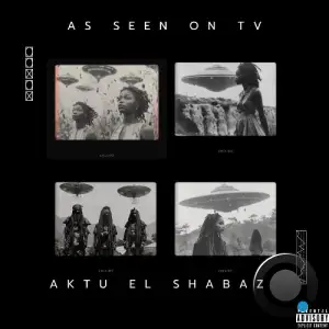 Aktu El Shabazz - As Seen On TV (2026)