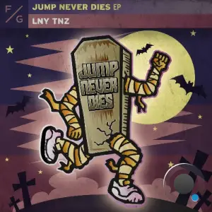 LNY TNZ - Jump Never Dies (2026)