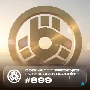Bobina - Russia Goes Clubbing 899 (2026-01-09)