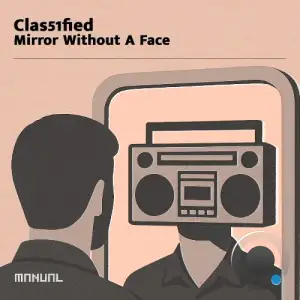 Clas51fied - Mirror Without A Face (2026)