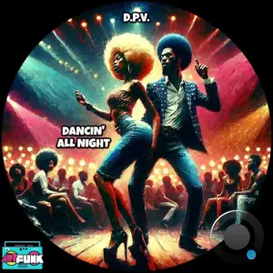 D.P.V. - Dancin' All Night (2026)