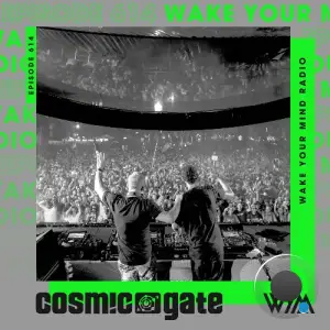 Cosmic Gate - Wake Your Mind Episode 614 (2026-01-09)