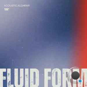 Fluid Form - Acoustic Alchemy (2026)