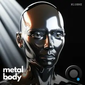 Klushe & Yunna Feint - Metal Body (2026)