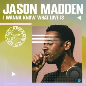Jason Madden - I Wanna Know What Love Is (2026)
