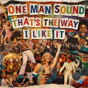One Man Sound - That's The Way (I Like It) (2026)