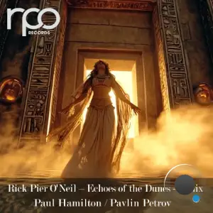 Rick Pier O'Neil - Echoes of the Dunes Remix (2026)