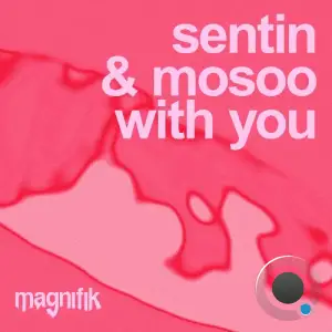 Sentin & Mosoo - With You (2026)