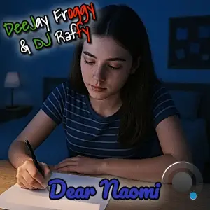 DeeJay Froggy & DJ Raffy - Dear Naomi (2026)