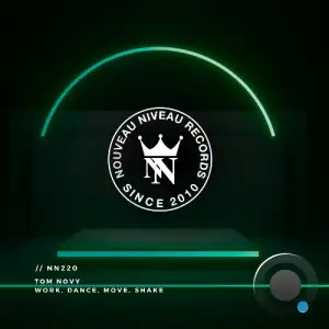 Tom Novy - Work, Dance , Move, Shake (2026)