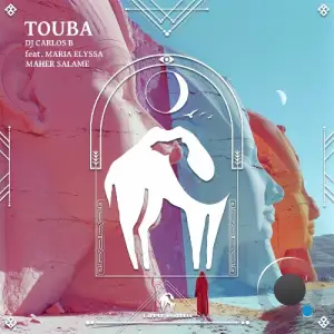 DJ Carlos B ft. Maria Elyssa & Maher Salame - Touba (2026)