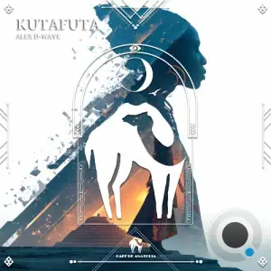 Alex D-Wave - Kutafuta (2026)