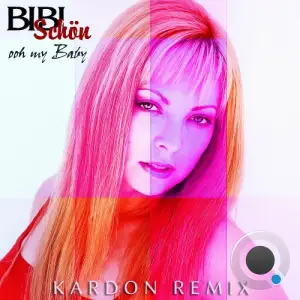 Bibi Schon - Ooh My Baby (Kardon Remix) (2026)