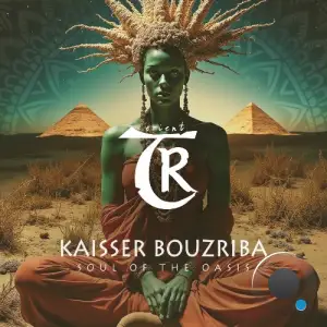 Kaisser Bouzriba - Soul of the Oasis (2025)