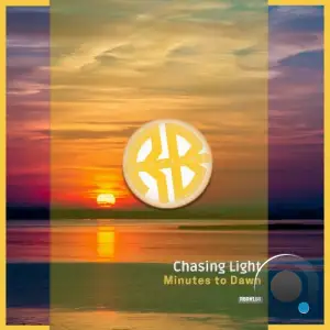 Chasing Light - Minutes to Dawn (2025)