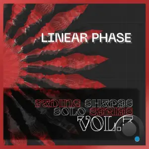 Linear Phase - Fading Shapes Solo Series, Vol. 3 (2025)