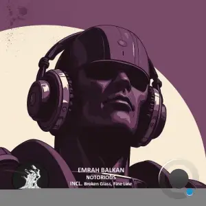 Emrah Balkan - Notorious (2025)