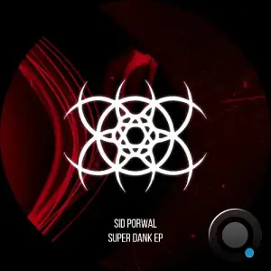Sid Porwal - Super Dank (2025)