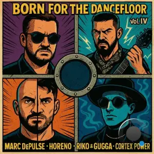 Born for the Dance Floor Vol. IV (2025)