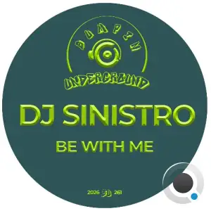 Dj Siniestro - Be With Me (2026)