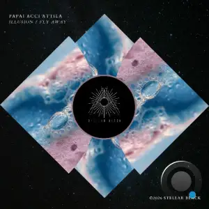 Papai ACCI Attila - Illusion / Fly Away (2026)