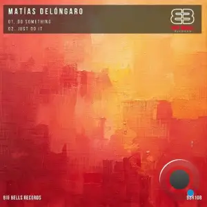 Matías Delóngaro - Do Something (2026)