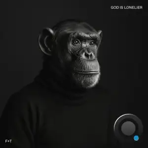 Felsmann and Tiley - God Is Lonelier (2026)