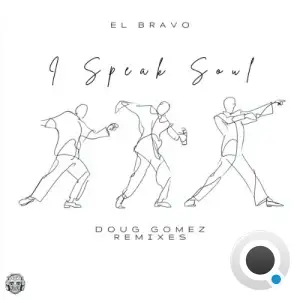 El Bravo, Doug Gomez - I Speak Soul (2026)