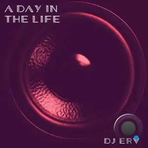 DJ Erv - A Day In The Life (2026)