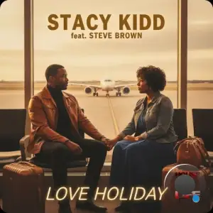 Stacy Kidd x Steve Brown - Love Holiday (2026)