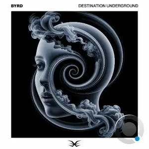 Byrd - Destination Underground (2026)