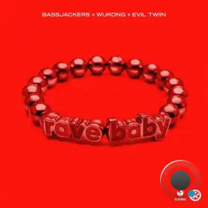 Bassjackers x Wukong x Evil Twiin - Rave Baby (2026)