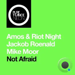 Amos & Night X Jackob Roenald X Mike Moor - Not Afraid (2026)