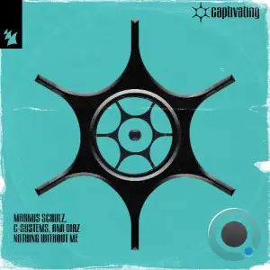 Markus Schulz & C-Systems & Ana Diaz - Nothing Without Me (2026)