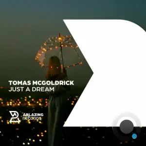 Tomas Mcgoldrick - Just A Dream (2026)