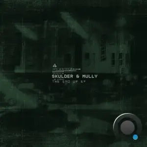 Skulder & Mully - The End Up (2026)