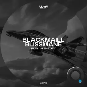 Blackmaill & Blissmane - Fuel in the Jet (2026)
