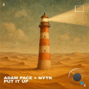 Adam Pace & NYTK - Put It Up (2026)